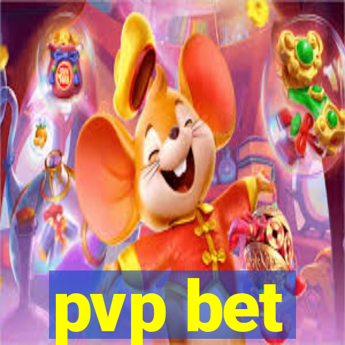 pvp bet